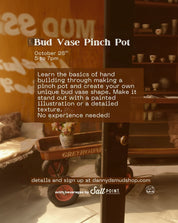 Bud Vase Pinch Pot Workshop - October 28th 5-7pm