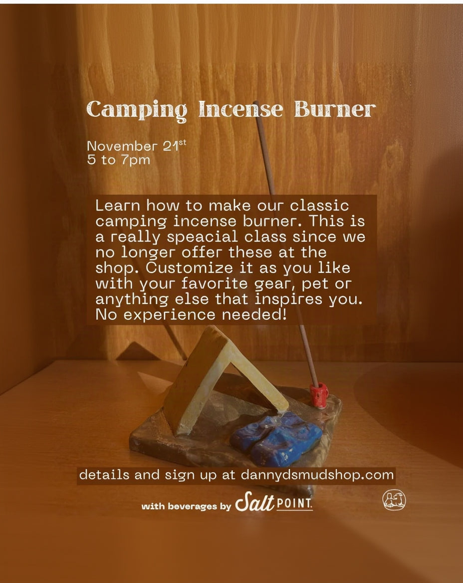Campsite Incense Burner - Handbuilding Workshop -  November 21st 5-7pm