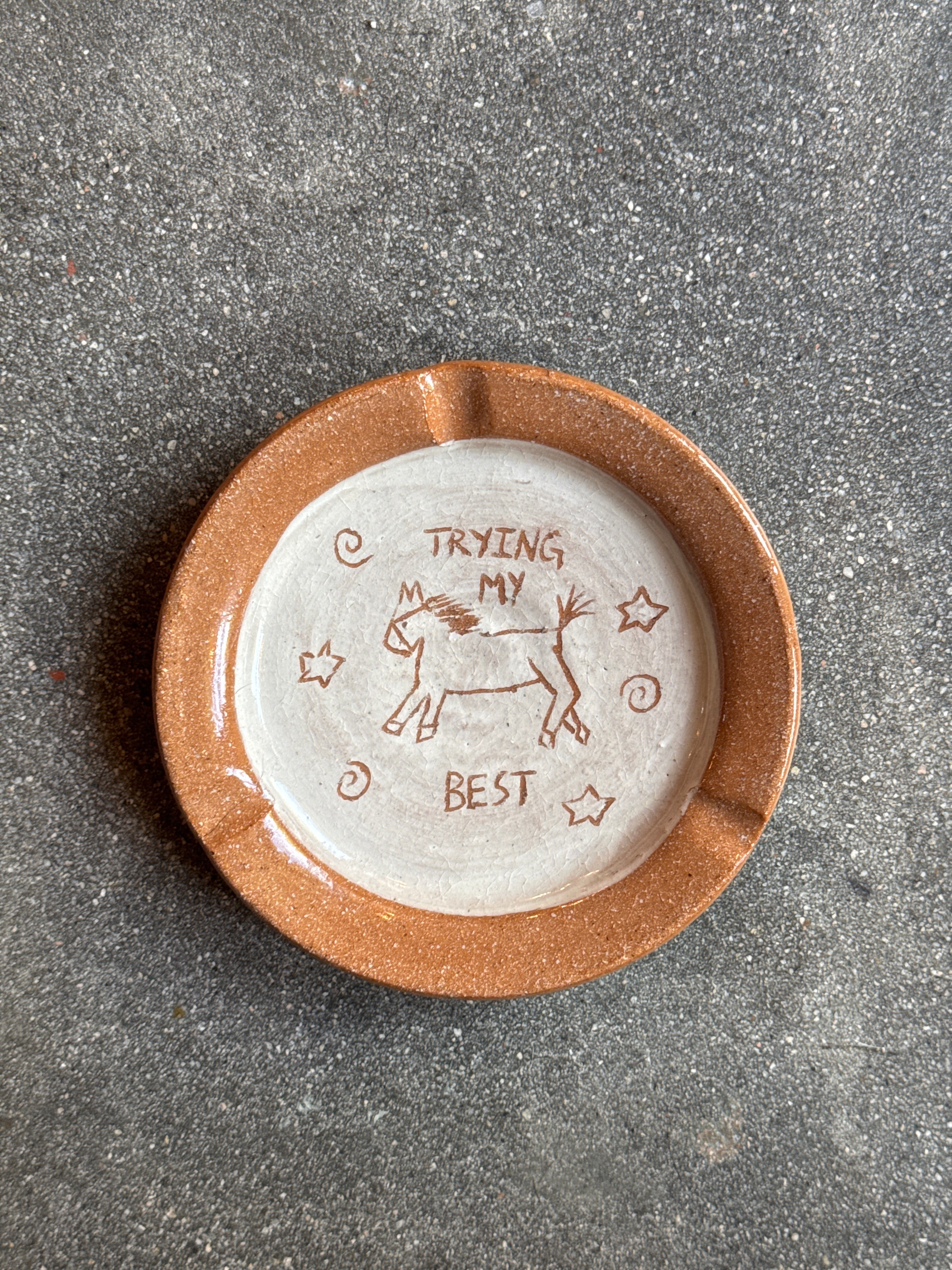 Trying my Best, Ashtray