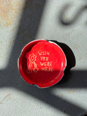 Wish You Were Here Ashtray